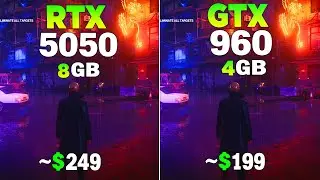 RTX 5050 vs GTX 960 - Test in 8 Games