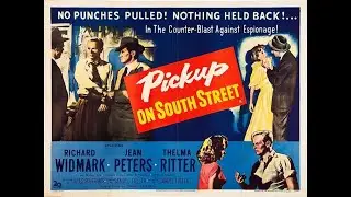 Pickup On South Street (1953) Film In English I Richard Widmark, Jean Peters, Thelma Ritter - Ful HD