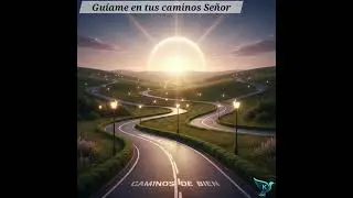 Guíame en tus caminos Señor ~Kairos Beat Músic 