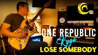 Kygo & One Republic- Lose Somebody - Guitar Cover- Rudy Carrillo