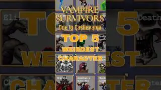 ТОП-5 САМЫХ СТРАННЫХ ИГРОБЫХ ПЕРСОНАЖЕЙ В DLC VAMPIRE SURVIVOR CASTLEVANIA #castlevania #vampires...