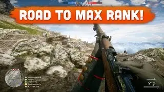 THE ROAD TO MAX RANK! - Battlefield 1 | Road to Max Rank #1 (Multiplayer Gameplay)