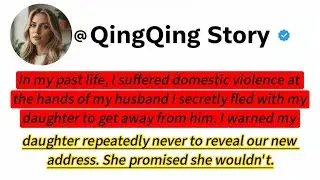 In my past life, I suffered domestic violence at the hands of my husband. I secretly fled with my...