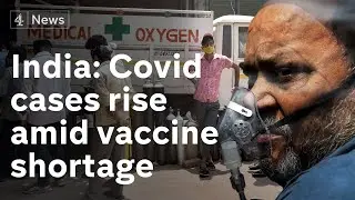 India&rsquo;s Covid cases continue to rise amid vaccine shortage
