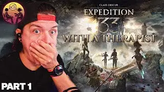 Clair Obscur: Expedition 33 with a Therapist: Part 1