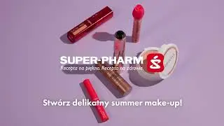 Super-Pharm: Czas na Summer Look