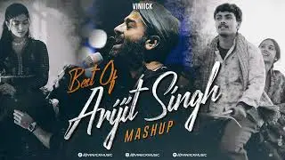 Best of Arijit Singh Mashup 2024   Viniick   Arijit Singh Love Songs   Best of Love Songs 2024