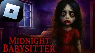 Roblox - Midnight Babysitter - Gameplay - Walkthrough (Android, iOS)