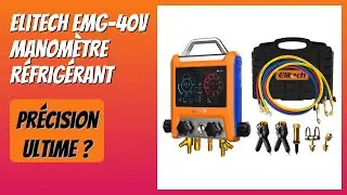 AVIS (2025) : Elitech EMG-40V Manom&egrave;tre R&eacute;frig&eacute;rant. D&Eacute;TAILS