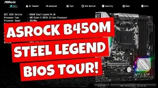 Asrock B450M Steel Legend BIOS Tour P4.30 TPM XMP Secure Boot Etc