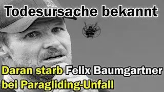 Felix Baumgartners t&ouml;dlicher Gleitschirmunfall. Was war die Ursache?