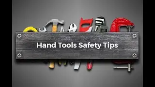 Hand  Tools Safety Tips - Mastering Hand Tools Safety - Essential Tips and Techniques