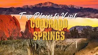 Top Colorado Springs Destinations!