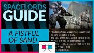 Guide to: A Fistful Of Sand [Spacelords Mission Walkthrough]