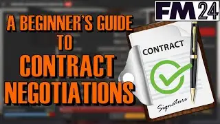 A Beginner's Guide To Contract Negotiations in Football Manager | FM24 Tutorial