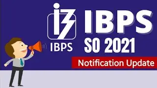 IBPS SO Notification 2021 | IBPS SO Recruitment 2021 | IBPS New Vacancy 2021 | IBPS Jobs 2021 #IBPS