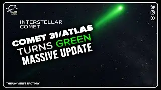Comet 3I/ ATLAS Turns Green | What Does This Mean? #theuniversefactory #interstellarcomet