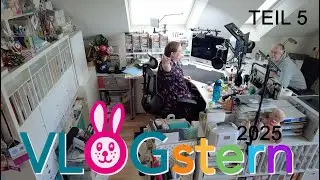 VLOGstern 2025 - Teil 5