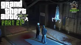 Saving Michael From The Meat Grinder! | A Grand Theft Auto V Playthrough | Part 21 | PS5