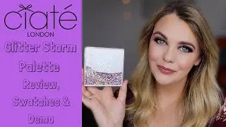 CIATE GLITTER STORM EYESHADOW PALETTE REVIEW, SWATCHES AND DEMO