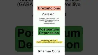 Brexanolone -  Zulresso -   In a nutshell.