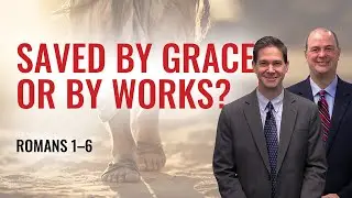 Romans 1&ndash;6 | Taylor and Tyler | Come Follow Me Insights