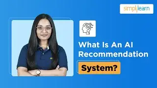 What Is An AI Recommendation System? | How AI Recommendation Systems Work? | Simplilearn