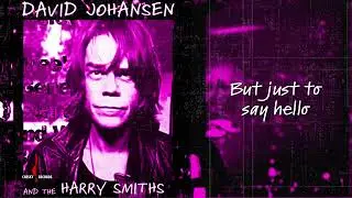 David Johansen and the Harry Smiths - Darling, Do You Remember Me (Lyric video)
