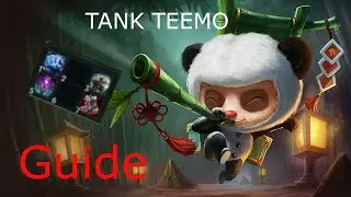 Full Tank Teemo INSANE Guide [German/Deutsch]
