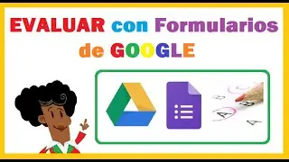 📌 ✍ Evaluar con Formularios de Google : ¿ cómo se hacen los exámenes o pruebas?  📝➡ 💻