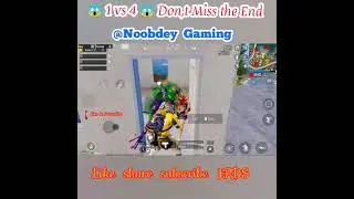 😱 1 vs 4 🔥Don't Touch Me 🥵 -Noobdey Gaming ❤️-#shorts #pubgfunnymoments #bgmi #gaming