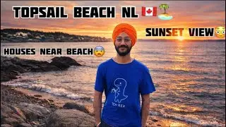 Topsail beach in Newfoundland🇨🇦 | Sunset view 🌅| houses near beach🏝️| Canada Travel vlog🚙