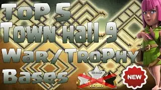 Clash of Clans TOP 5 TOWNHALL 9 TROPHY/WAR BASES /Bomb Tower/ 2016/2017