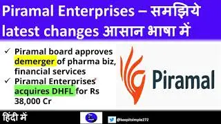 Piramal Enterprises - A simple analysis of Pharma business demerger and DHFL acquisition