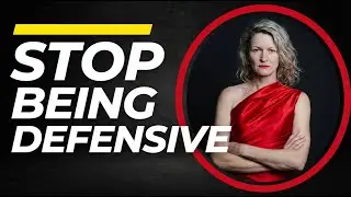 Your defensive response is ruining relationships