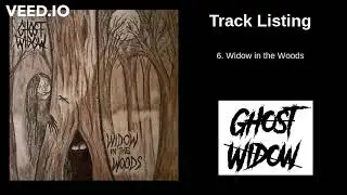 Ghost Widow- Widow in the Woods