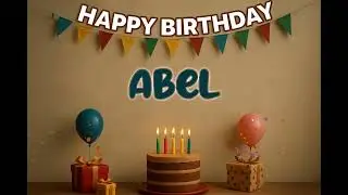 Happy Birthday Abel Song 🎉 | Custom Name Birthday Track by XBirthdays for all ages