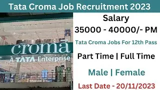 Tata croma recruitment 2023 | croma job vacancy 2023 | Tata croma jobs for freshers | part time jobs
