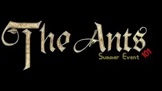 The Ants 101 Summer Event