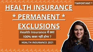 Permanent Exclusions in Health Insurance | What is NOT COVERED in Health Insurance ?  *EXCLUSIONS*