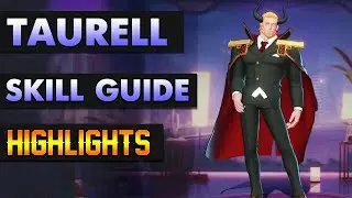 TAURELL SKILL GUIDE - EXTRAORDINARY ONES