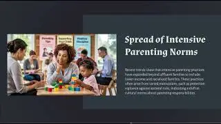 Children and Parenting - Cultural Expectations and Social Realities Updated 2025