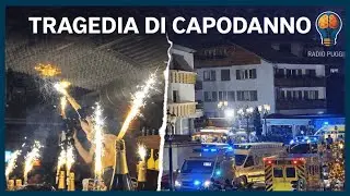 TRAGEDIA DI CAPODANNO Cosa &egrave; successo in Svizzera