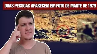 Duas Pessoas Aparecem em Foto de Marte de 1979 (#28 - Not&iacute;cias Assombradas)