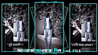 আওয়ারা আওয়ারা দিল 💞 BAGLA XML FILE ALIGHT MOTION VIDEO EDITING NEW TRENDING  XML FILE ❤️  