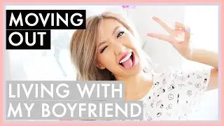 Moving Out | Living w/ My Boyfriend, Budgeting, Pros & Cons