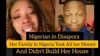 Betrayed by Blood: Nigerian in Diaspora Robbed of Life Savings By Own Family  | 😭 Property Sc@m