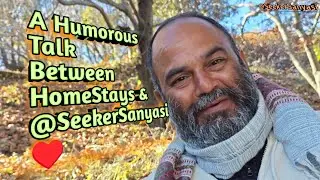 A #humourous #emotional #talk Between #homestay & Our Very Own @SeekerSanyasi🔥🍫