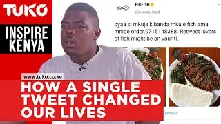 How a single tweet changed our lives and made us millionaires - Osumo Brad | Inspire Kenya | Tuko TV