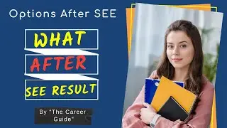 What After SEE? || Options After SEE in Nepal